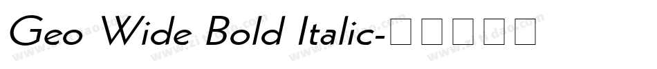 Geo Wide Bold Italic字体转换